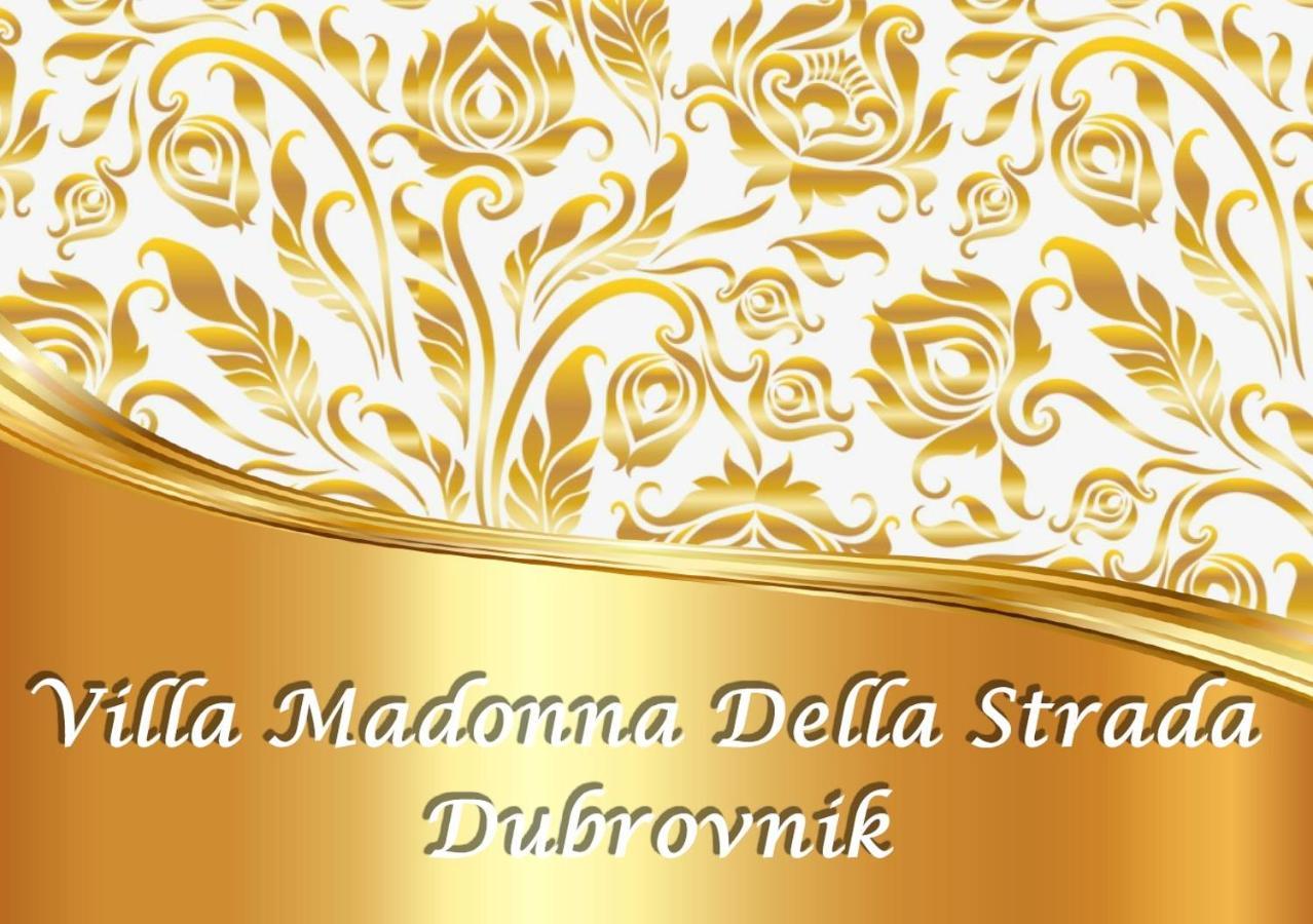 Villa Madonna Della Strada A1 Dubrovnik Exterior foto